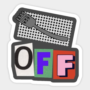 Fork Off Sticker